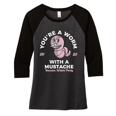 Youre Worm With A Mustache James Tom Ariana Reality Women's Tri-Blend 3/4-Sleeve Raglan Shirt