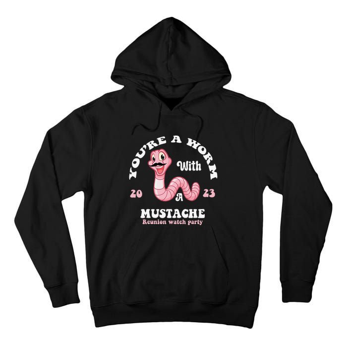 You're Worm With A Mustache James Tom Ariana Reality Funny Tall Hoodie