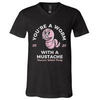 Youre Worm With A Mustache James Tom Ariana Reality V-Neck T-Shirt