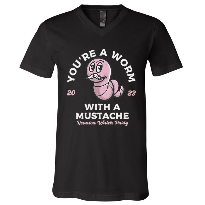 Youre Worm With A Mustache James Tom Ariana Reality V-Neck T-Shirt