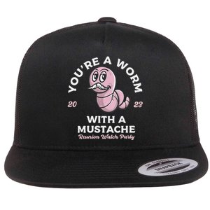 Youre Worm With A Mustache James Tom Ariana Reality Flat Bill Trucker Hat