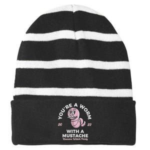 Youre Worm With A Mustache James Tom Ariana Reality Striped Beanie with Solid Band