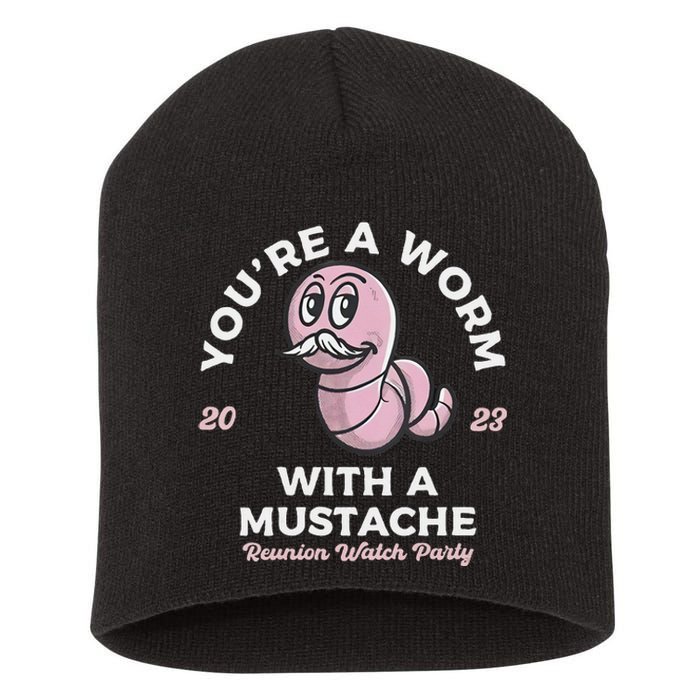 Youre Worm With A Mustache James Tom Ariana Reality Short Acrylic Beanie