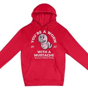 Youre Worm With A Mustache James Tom Ariana Reality Premium Pullover Hoodie