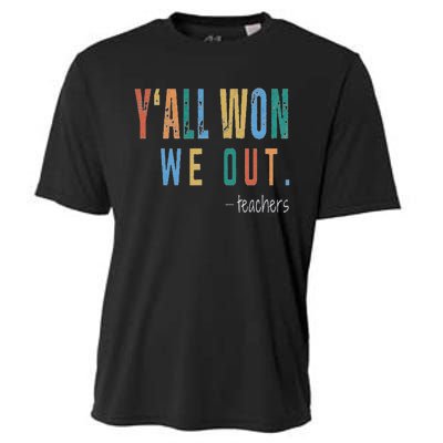 YAll Won We Out Teacher  Last Day Of School Cooling Performance Crew T-Shirt