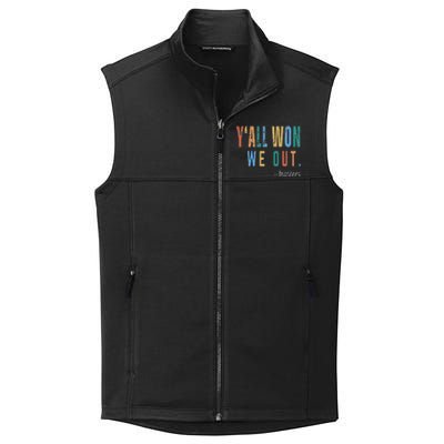 YAll Won We Out Teacher  Last Day Of School Collective Smooth Fleece Vest