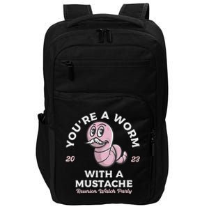 You're Worm With A Mustache James Tom Ariana Reality Impact Tech Backpack