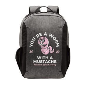 You're Worm With A Mustache James Tom Ariana Reality Vector Backpack