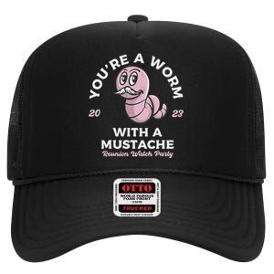 You're Worm With A Mustache James Tom Ariana Reality High Crown Mesh Back Trucker Hat