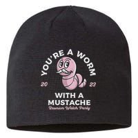 You're Worm With A Mustache James Tom Ariana Reality Sustainable Beanie