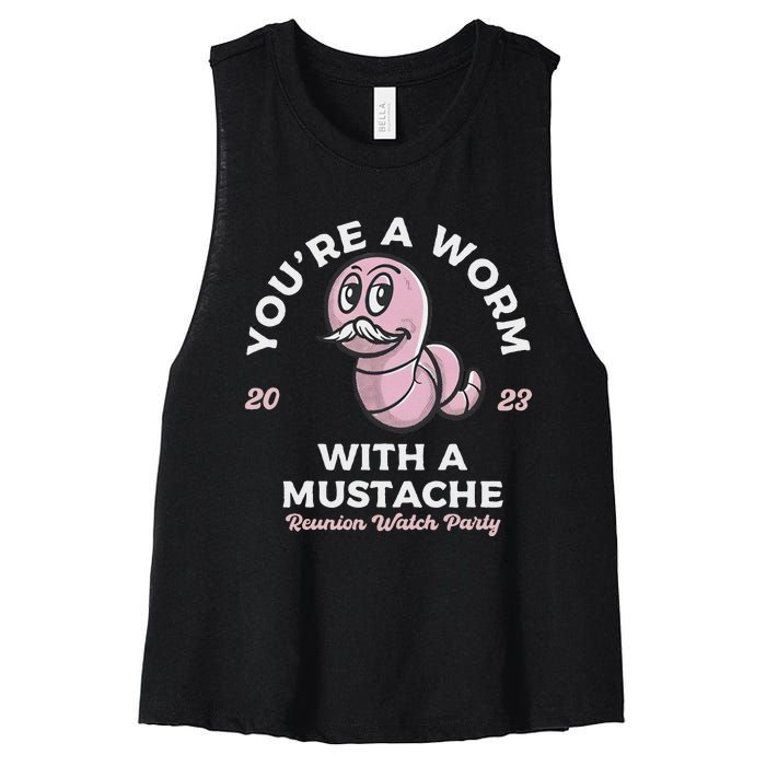 You're Worm With A Mustache James Tom Ariana Reality Women's Racerback Cropped Tank