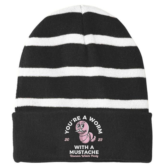 You're Worm With A Mustache James Tom Ariana Reality Striped Beanie with Solid Band