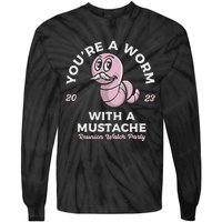 You're Worm With A Mustache James Tom Ariana Reality Tie-Dye Long Sleeve Shirt