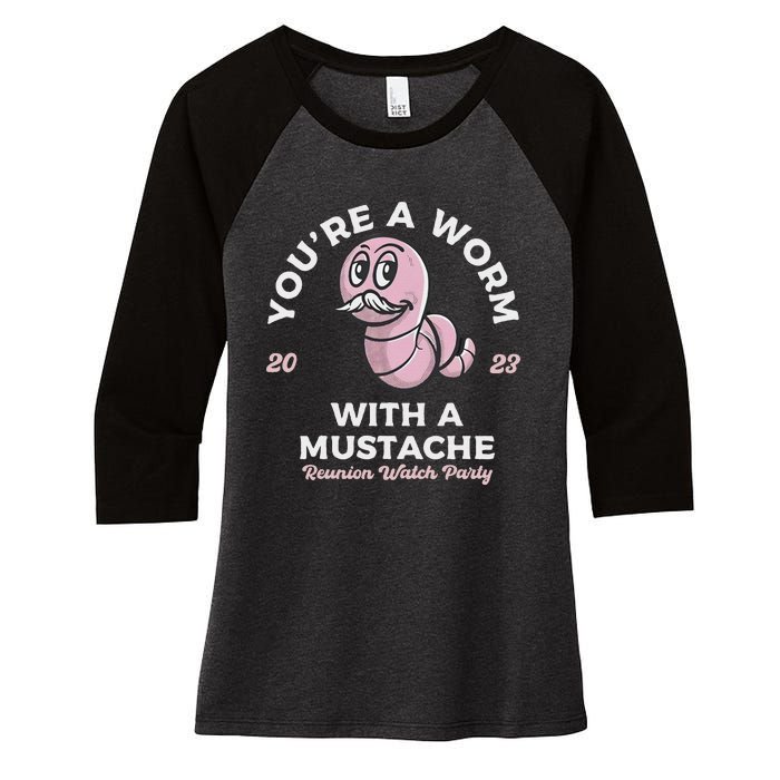 You're Worm With A Mustache James Tom Ariana Reality Women's Tri-Blend 3/4-Sleeve Raglan Shirt