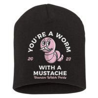 You're Worm With A Mustache James Tom Ariana Reality Short Acrylic Beanie