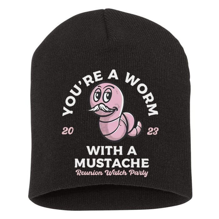 You're Worm With A Mustache James Tom Ariana Reality Short Acrylic Beanie