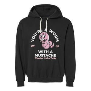 You're Worm With A Mustache James Tom Ariana Reality Garment-Dyed Fleece Hoodie