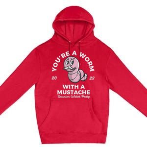 You're Worm With A Mustache James Tom Ariana Reality Premium Pullover Hoodie