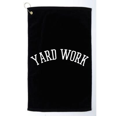 Yard Work Golf Towel