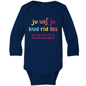 You Wish You Could Read This Gift Slp Speech Therapist Cool Gift Baby Long Sleeve Bodysuit