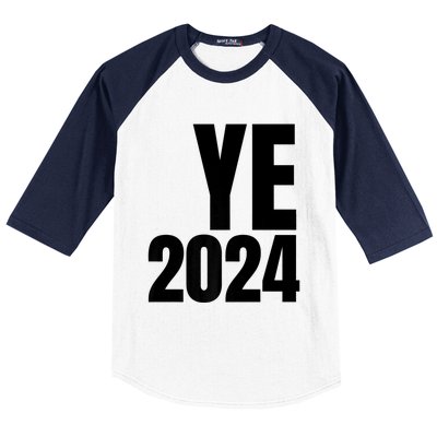 YE2024 Ye 2024 President Election Vote Baseball Sleeve Shirt