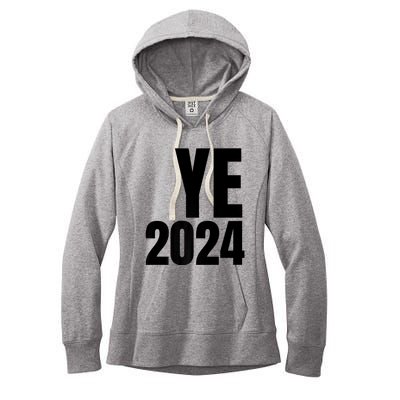 YE2024 Ye 2024 President Election Vote Women's Fleece Hoodie