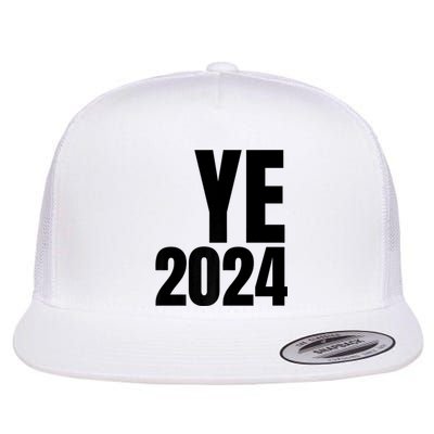 YE2024 Ye 2024 President Election Vote Flat Bill Trucker Hat