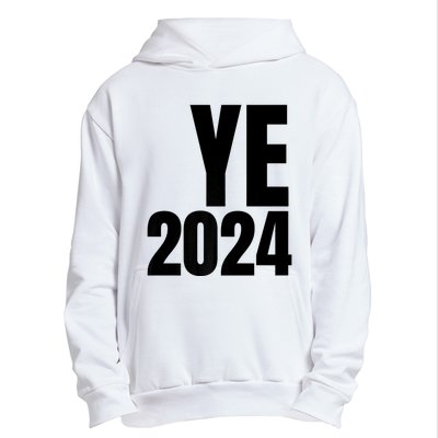 YE2024 Ye 2024 President Election Vote Urban Pullover Hoodie