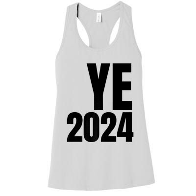 YE2024 Ye 2024 President Election Vote Women's Racerback Tank