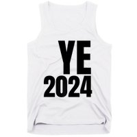 YE2024 Ye 2024 President Election Vote Tank Top