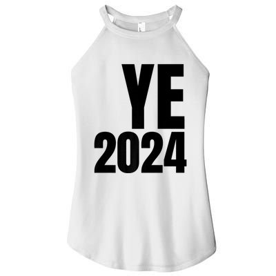 YE2024 Ye 2024 President Election Vote Women’s Perfect Tri Rocker Tank