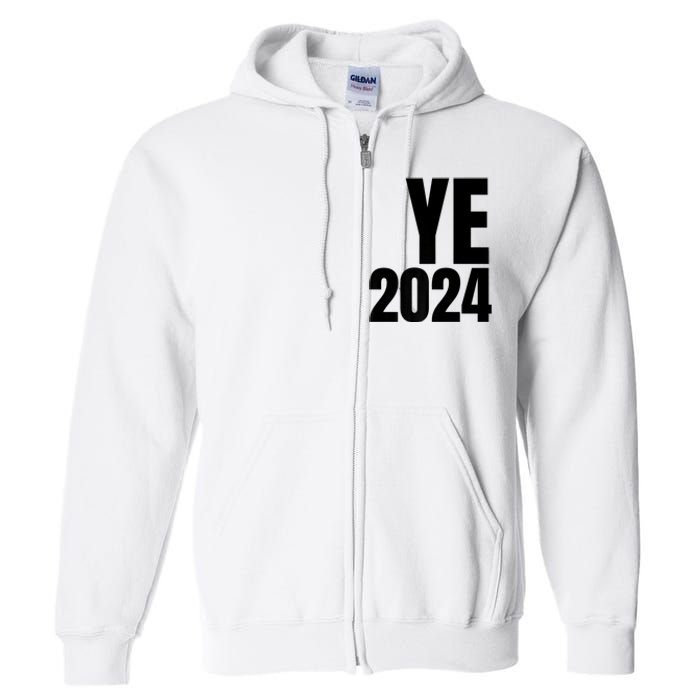 YE2024 Ye 2024 President Election Vote Full Zip Hoodie