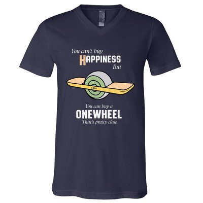 You You CanT Buy Happiness But You Can Buy A Onewheel ThatS Pretty Close V-Neck T-Shirt