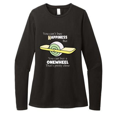 You You Cant Buy Happiness But You Can Buy A Onewheel Thats Pretty Close Womens CVC Long Sleeve Shirt