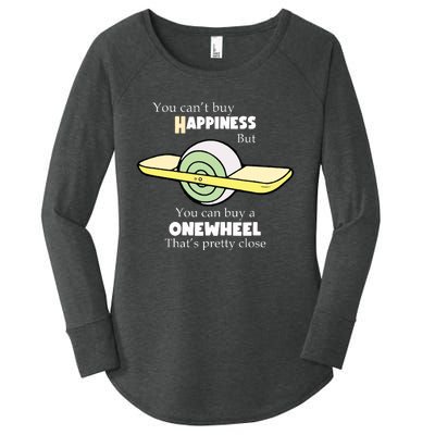 You You Cant Buy Happiness But You Can Buy A Onewheel Thats Pretty Close Women's Perfect Tri Tunic Long Sleeve Shirt