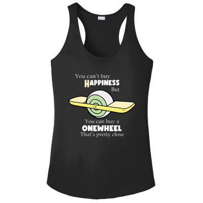 You You Cant Buy Happiness But You Can Buy A Onewheel Thats Pretty Close Ladies PosiCharge Competitor Racerback Tank