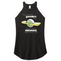 You You Cant Buy Happiness But You Can Buy A Onewheel Thats Pretty Close Women's Perfect Tri Rocker Tank