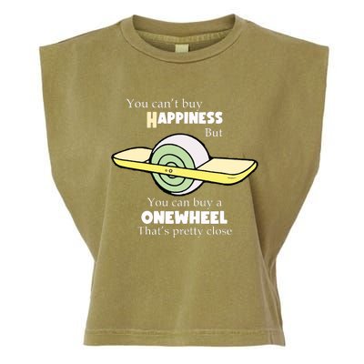 You You Cant Buy Happiness But You Can Buy A Onewheel Thats Pretty Close Garment-Dyed Women's Muscle Tee