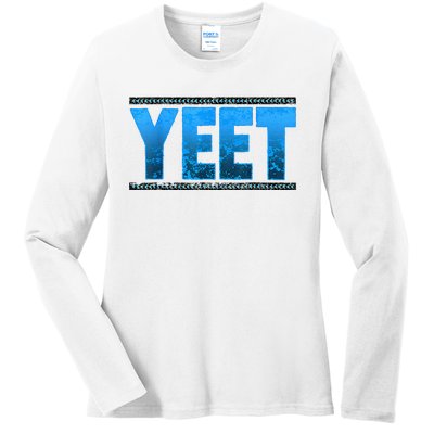 Yeet Ladies Long Sleeve Shirt