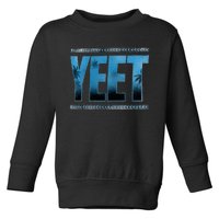 yeet Toddler Sweatshirt