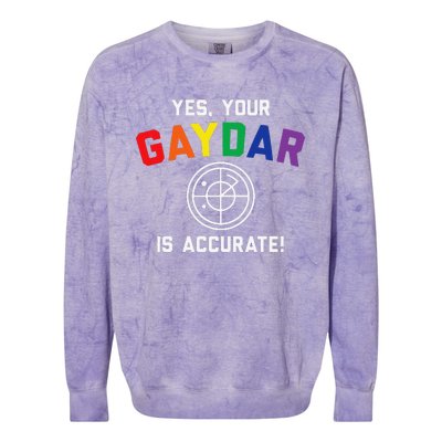 Yes Your Gaydar Is Accurate Funny Lgbt Colorblast Crewneck Sweatshirt