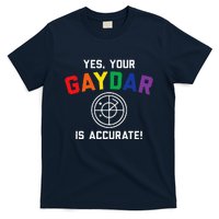 Yes Your Gaydar Is Accurate Funny Lgbt T-Shirt