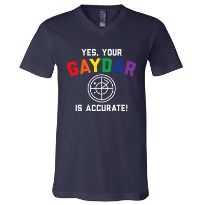 Yes Your Gaydar Is Accurate Funny Lgbt V-Neck T-Shirt