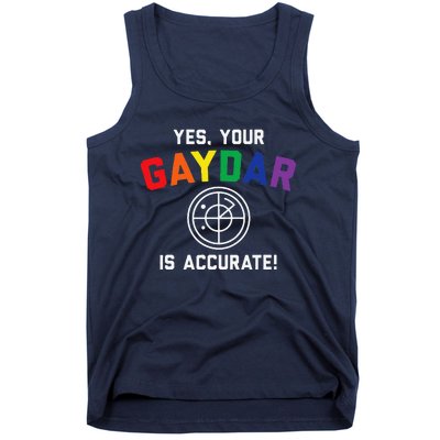 Yes Your Gaydar Is Accurate Funny Lgbt Tank Top