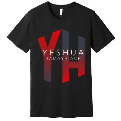 Yh Yeshua Hamashiach Premium T-Shirt