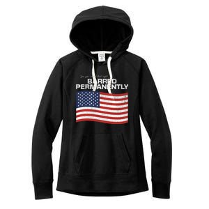 Yes You Heard That Right Barred Permanently Women's Fleece Hoodie