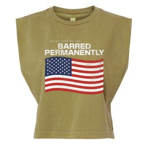 Yes You Heard That Right Barred Permanently Garment-Dyed Women's Muscle Tee