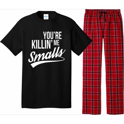 Your You're Killing Me Smalls Funny Couple Gift Pajama Set