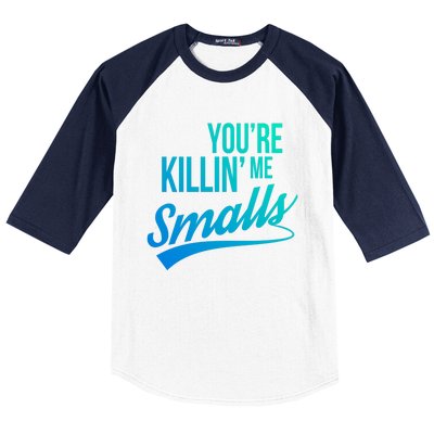 Your You're Killing Me Smalls Funny Couple Cute Gift Baseball Sleeve Shirt