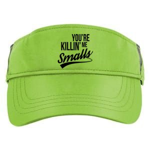 Your YouRe Killing Me Smalls Adult Drive Performance Visor